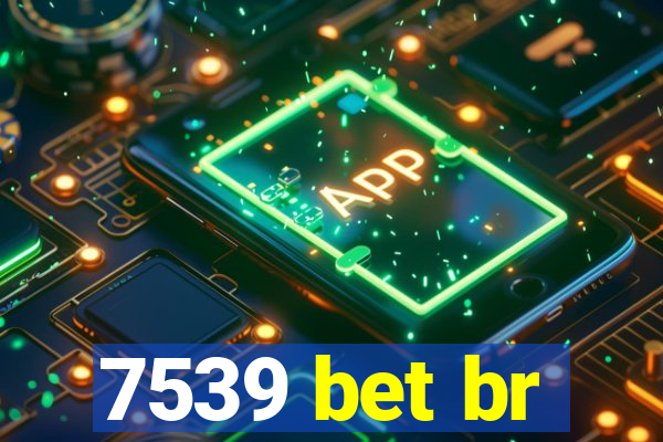 7539 bet br